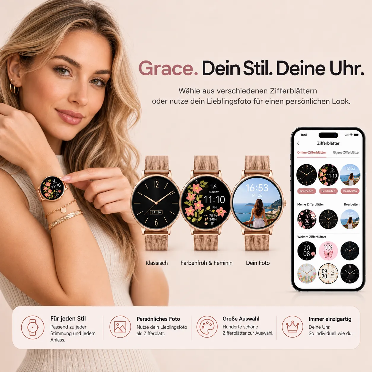 Frau trägt die Grace in Roségold; daneben drei Grace-Uhren mit klassischem, floralem und eigenem Foto-Zifferblatt und die App mit der Zifferblatt-Auswahl